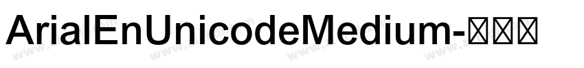 ArialEnUnicodeMedium字体转换