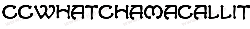 CCWhatchamacallit字体转换