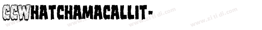 CCWhatchamacallit字体转换