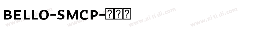 Bello-SmCp字体转换