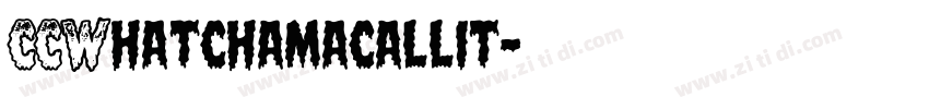 CCWhatchamacallit字体转换