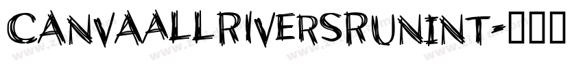 CanvaAllRiversRunInt字体转换