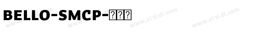 Bello-SmCp字体转换