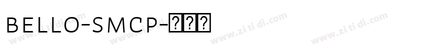 Bello-SmCp字体转换