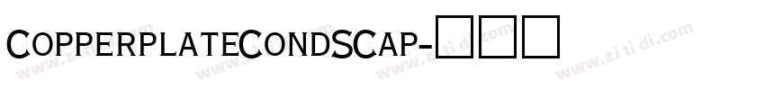 CopperplateCondSCap字体转换