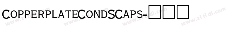 CopperplateCondSCaps字体转换