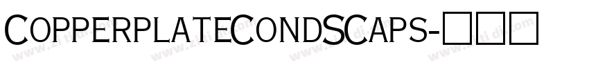 CopperplateCondSCaps字体转换