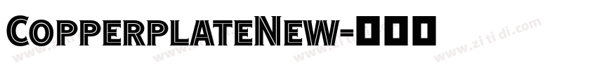 CopperplateNew字体转换