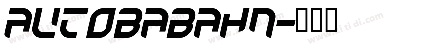 Autobabahn字体转换