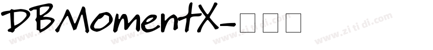 DBMomentX字体转换
