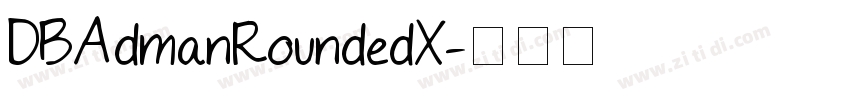 DBAdmanRoundedX字体转换