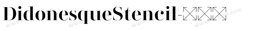 DidonesqueStencil字体转换