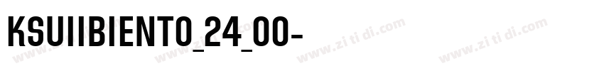 KSUIIBIENT0_24_00字体转换