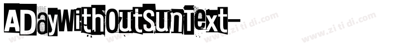 ADayWithoutSunText字体转换