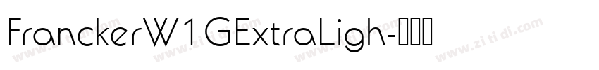 FranckerW1GExtraLigh字体转换
