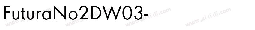 FuturaNo2DW03字体转换 FuturaNo2DW03字体转换