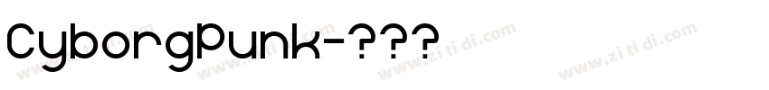 CyborgPunk字体转换