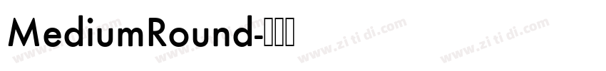 MediumRound字体转换