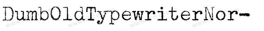 DumbOldTypewriterNor字体转换