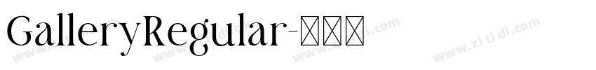GalleryRegular字体转换 GalleryRegular字体转换