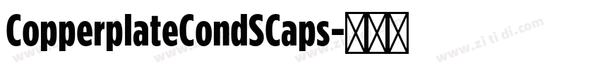 CopperplateCondSCaps字体转换