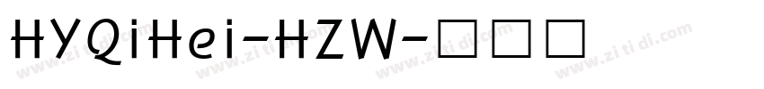 HYQiHei-HZW字体转换