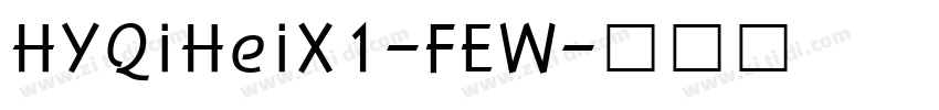 HYQiHeiX1-FEW字体转换
