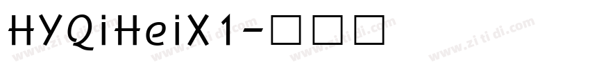 HYQiHeiX1字体转换