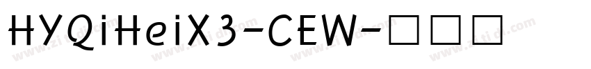 HYQiHeiX3-CEW字体转换