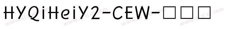 HYQiHeiY2-CEW字体转换