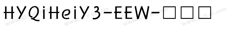 HYQiHeiY3-EEW字体转换
