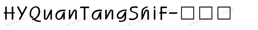 HYQuanTangShiF字体转换