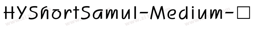 HYShortSamul-Medium字体转换