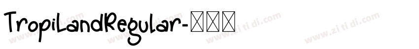 TropiLandRegular字体转换