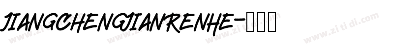 JiangChengJianRenHe字体转换