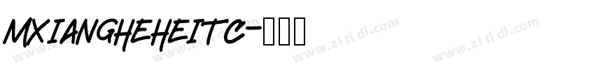 MXiangHeHeiTc字体转换