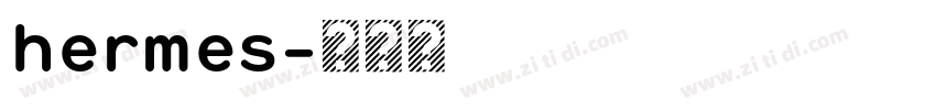 hermes字体转换