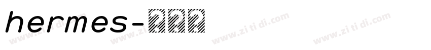 hermes字体转换