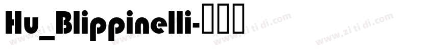 Hu_Blippinelli字体转换