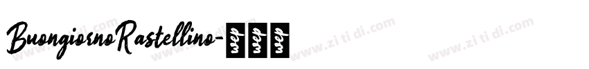 BuongiornoRastellino字体转换