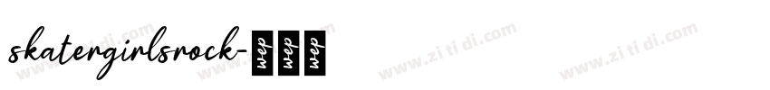 skatergirlsrock字体转换