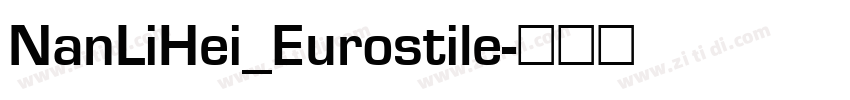 NanLiHei_Eurostile字体转换