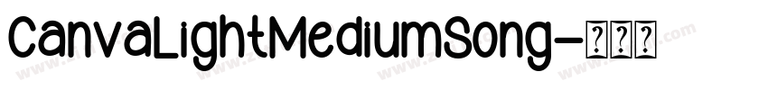 CanvaLightMediumSong字体转换