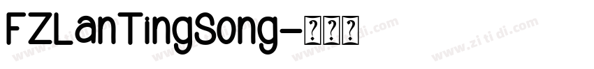 FZLanTingSong字体转换