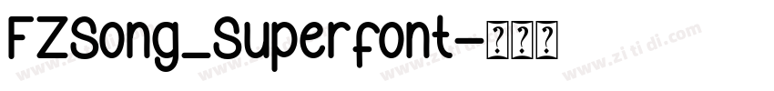 FZSong_Superfont字体转换