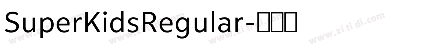SuperKidsRegular字体转换