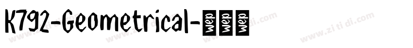K792-Geometrical字体转换