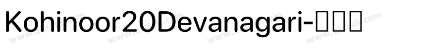Kohinoor20Devanagari字体转换