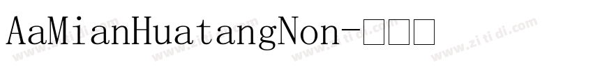 AaMianHuatangNon字体转换