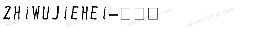 ZhiWuJieHei字体转换